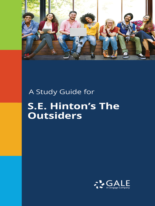 Title details for A Study Guide for S.E. Hinton's "The Outsiders" by Gale, Cengage Learning - Available